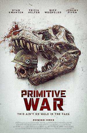 فيلم Primitive War 2025 مترجم اون لاين